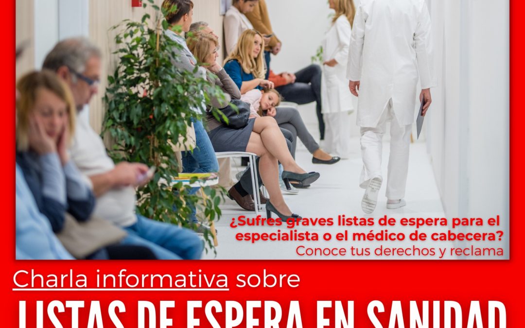 El PSOE convoca una charla informativa para seguir ayudando a reclamar a los afectados por las vergonzosas listas de espera sanitarias en Lorca
