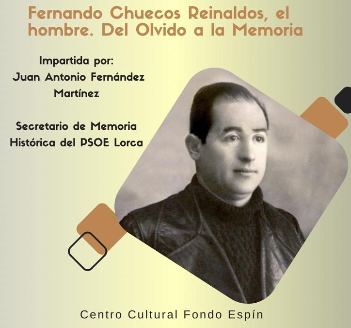 El PSOE organiza una conferencia para recordar a Fernando Chuecos, ultimo alcalde de la república
